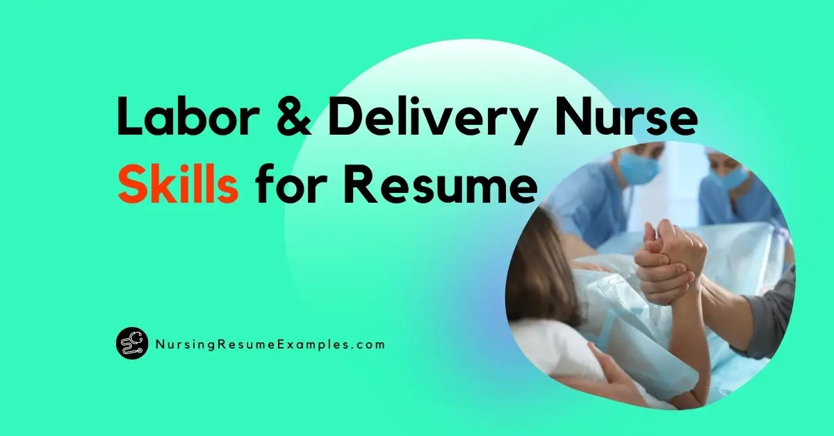 5 Soft Nursing Skills Every Labor and Delivery Nurse Needs