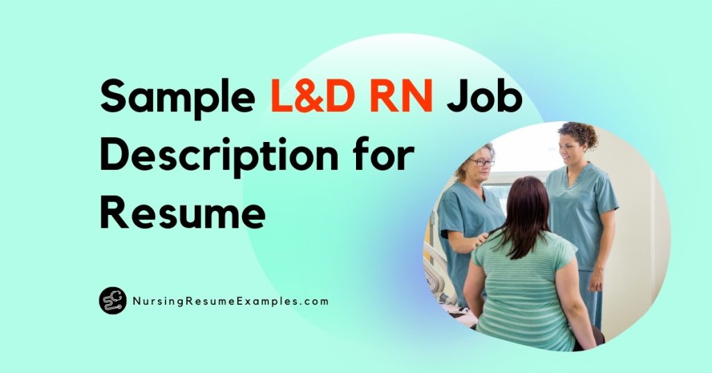 Sample-Labor-And-Delivery-Registered-Nurse-Job-Description-For-Resume